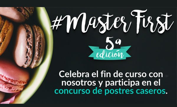 #MasterFirst5: el concurso de postres de First Formación
